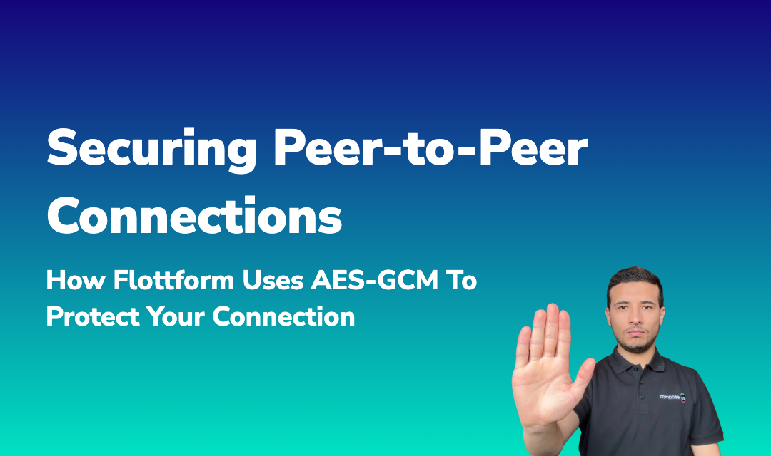 Blog post about Securing Peer-to-Peer Connections