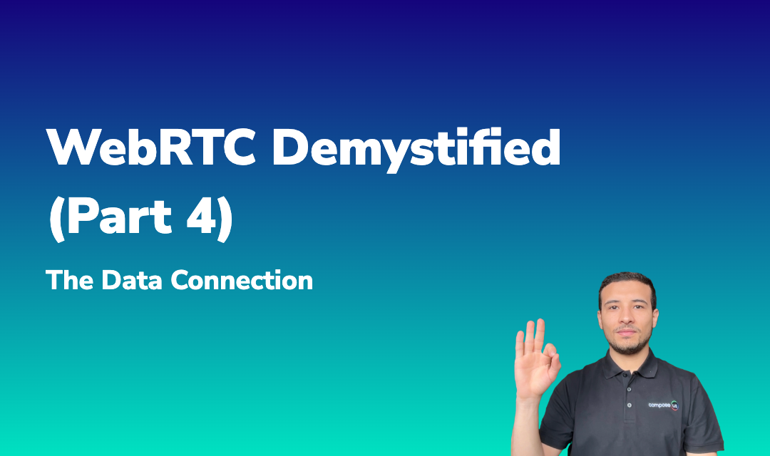 Blog post about WebRTC Demystified (Part 4): The Data Connection